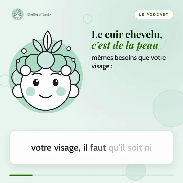 Vidéo du podcast : panneau « Le cuir chevelu, c'est de la peau »